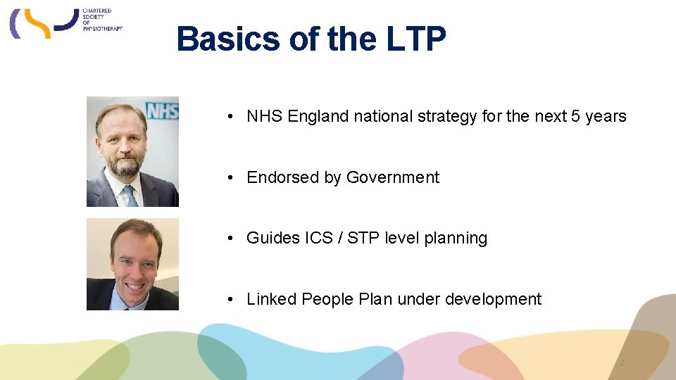 Basics of the LTP • NHS England national strategy for the next 5 years