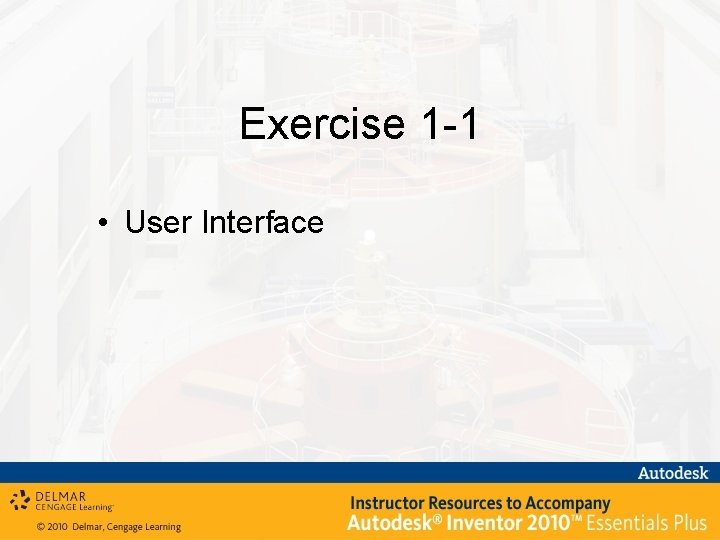 Exercise 1 -1 • User Interface 