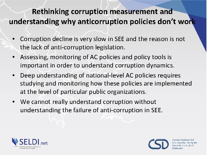 Rethinking corruption measurement and understanding why anticorruption policies don’t work • Corruption decline is