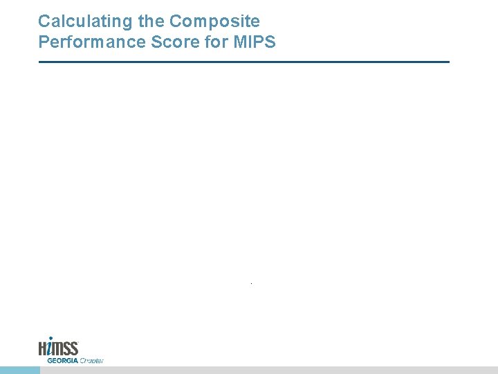 Calculating the Composite Performance Score for MIPS . 