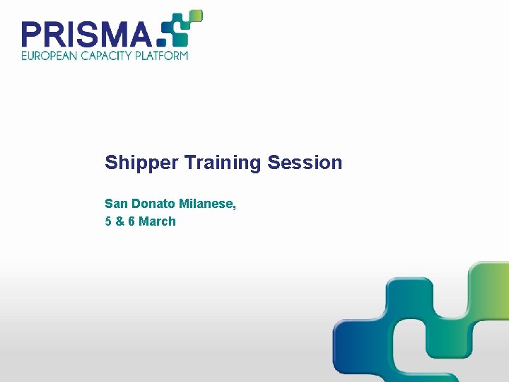 Shipper Training Session San Donato Milanese, 5 & 6 March 