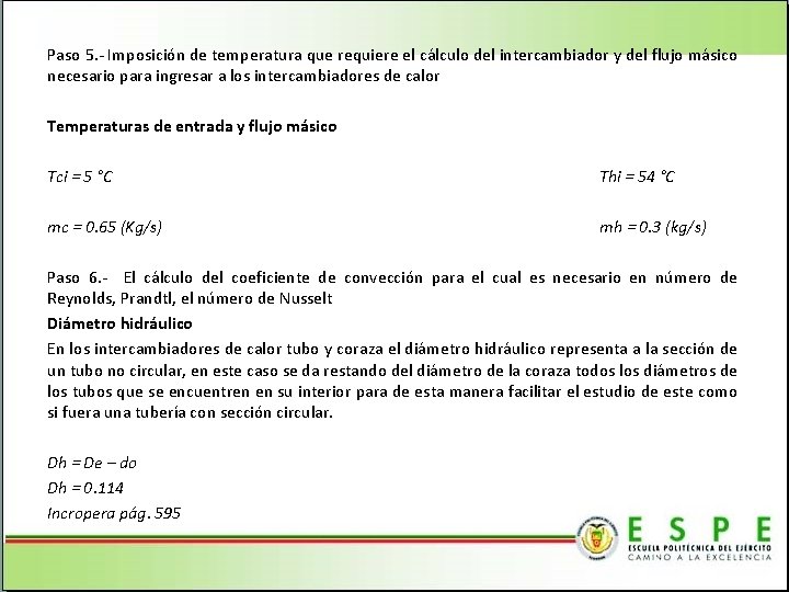 Paso 5. - Imposición de temperatura que requiere el cálculo del intercambiador y del