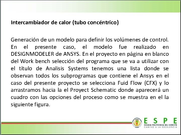 Intercambiador de calor (tubo concéntrico) Generación de un modelo para definir los volúmenes de