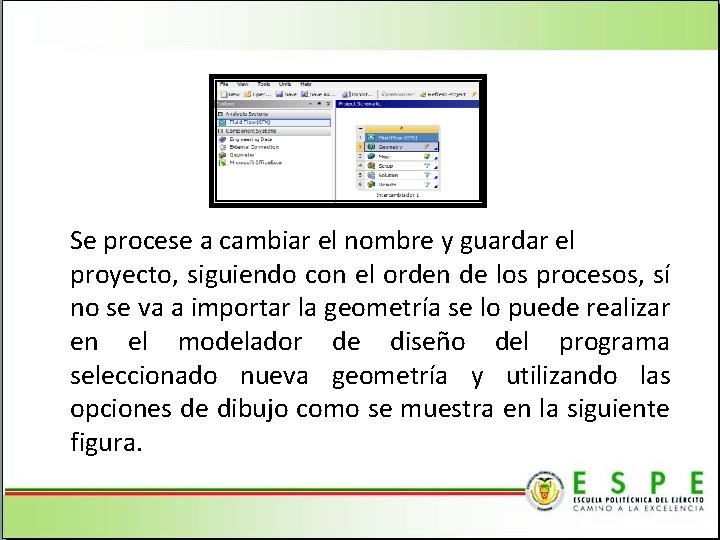 Se procese a cambiar el nombre y guardar el proyecto, siguiendo con el orden