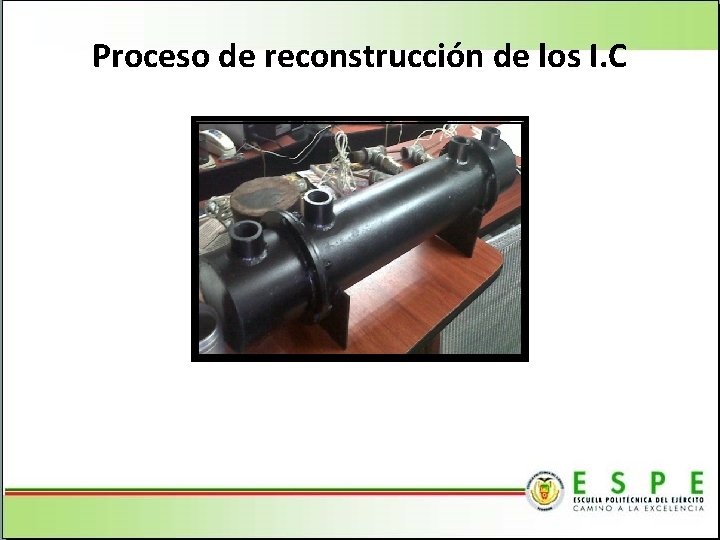 Proceso de reconstrucción de los I. C 