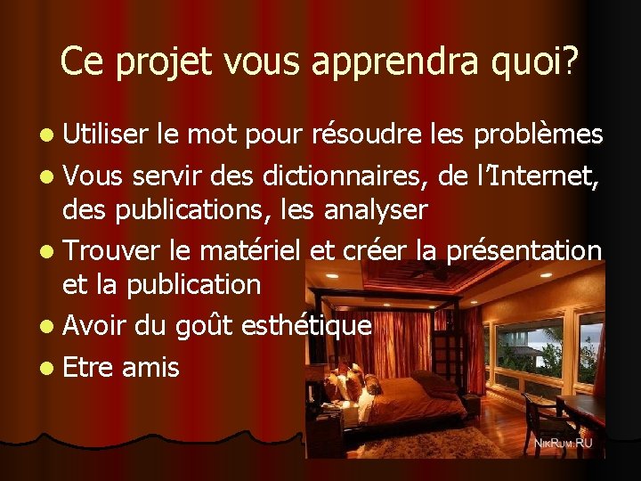 Ce projet vous apprendra quoi? l Utiliser le mot pour résoudre les problèmes l