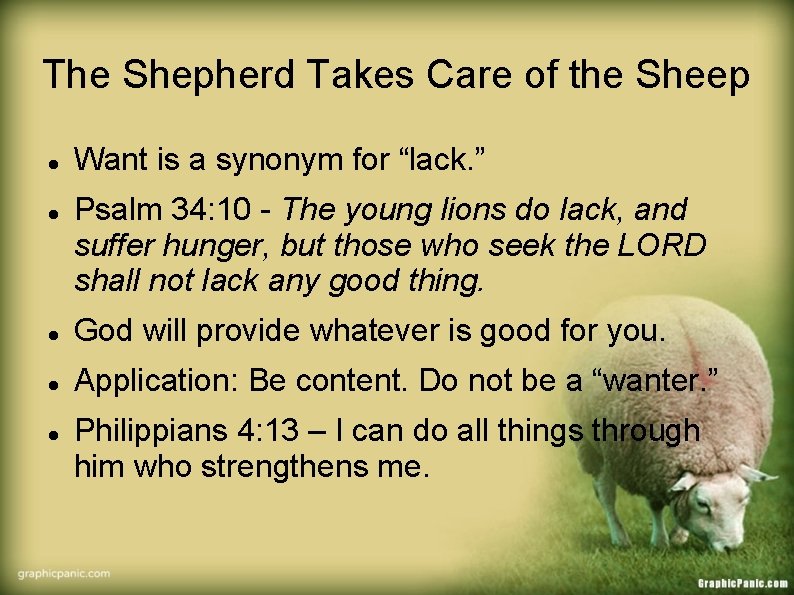The Shepherd Takes Care of the Sheep Want is a synonym for “lack. ”