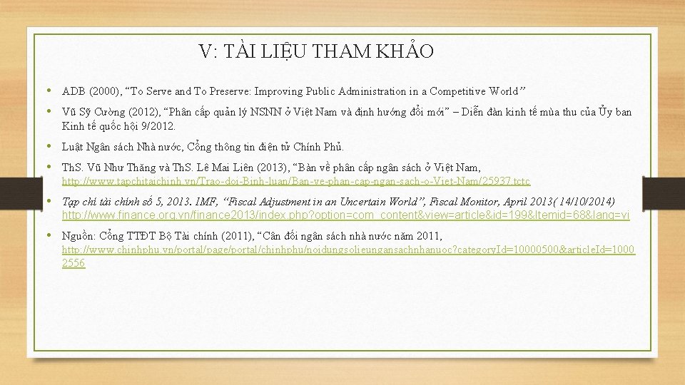 V: TÀI LIỆU THAM KHẢO • ADB (2000), “To Serve and To Preserve: Improving