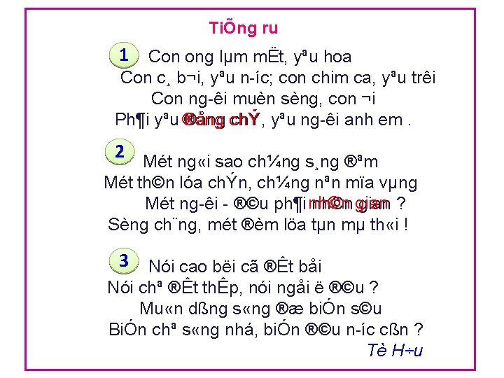 TiÕng ru 1 Con ong lµm mËt, yªu hoa Con c¸ b¬i, yªu n