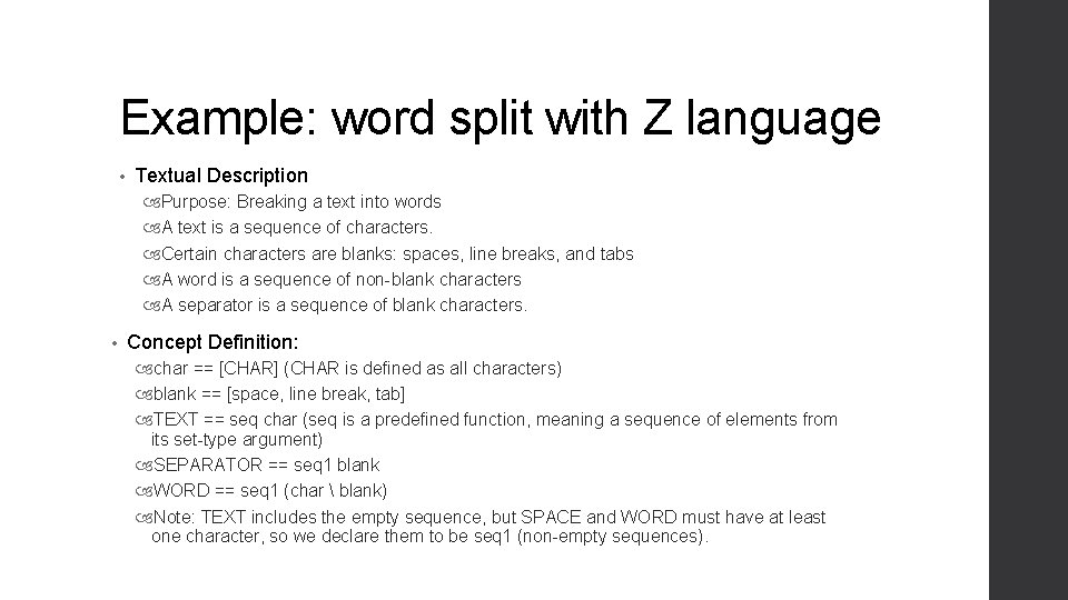 Example: word split with Z language • Textual Description Purpose: Breaking a text into Example: word split with Z language • Textual Description Purpose: Breaking a text into