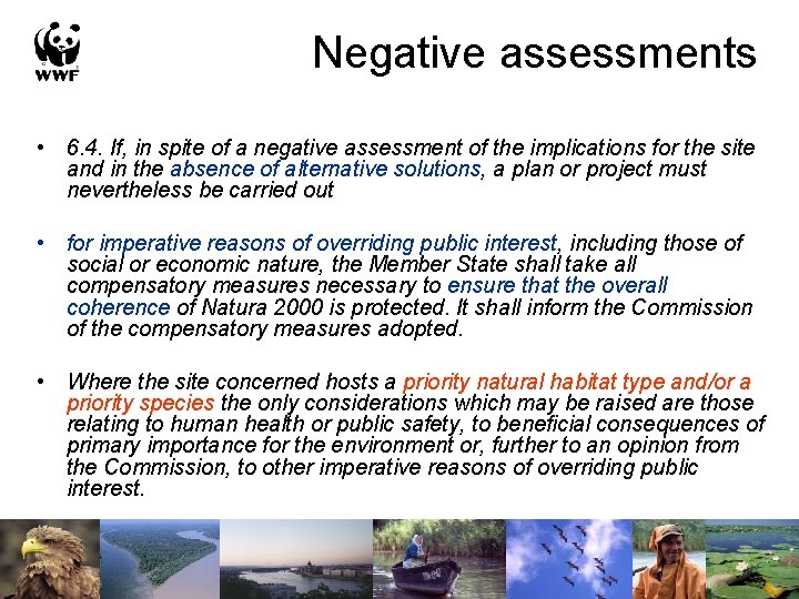 Negative assessments • 6. 4. If, in spite of a negative assessment of the