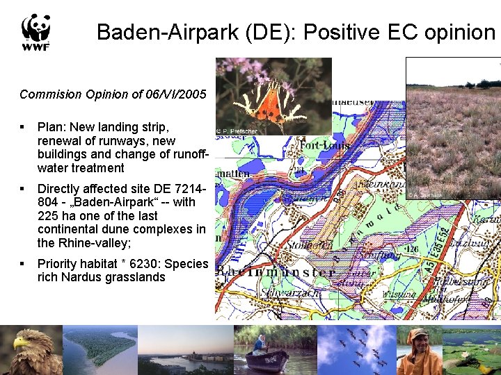 Baden-Airpark (DE): Positive EC opinion Commision Opinion of 06/VI/2005 § Plan: New landing strip,