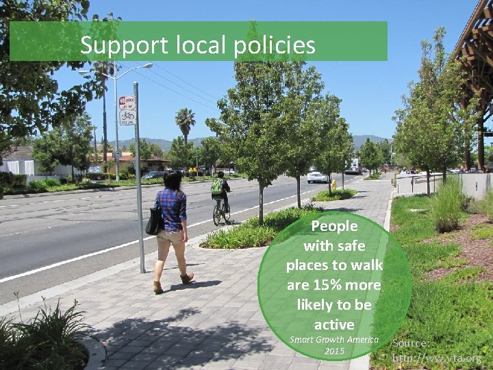 Support local policies Taking Action The Steer Davies Gleave Team People with safe places