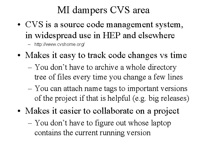 MI dampers CVS area • CVS is a source code management system, in widespread
