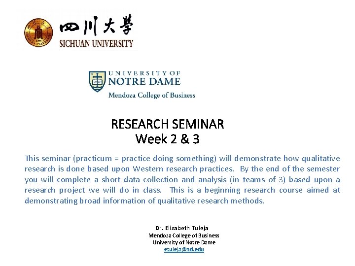 RESEARCH SEMINAR Week 2 & 3 This seminar (practicum = practice doing something) will