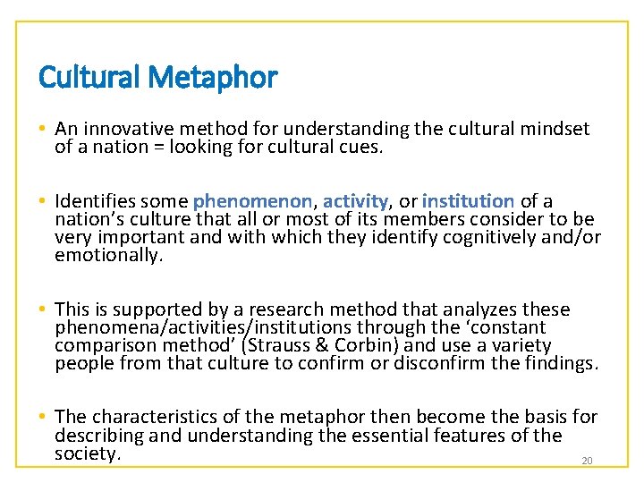 Cultural Metaphor • An innovative method for understanding the cultural mindset of a nation