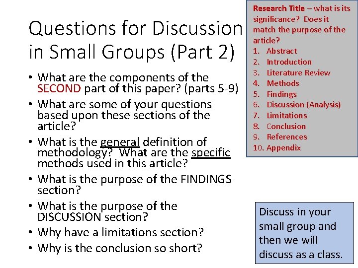 Questions for Discussion in Small Groups (Part 2) • What are the components of