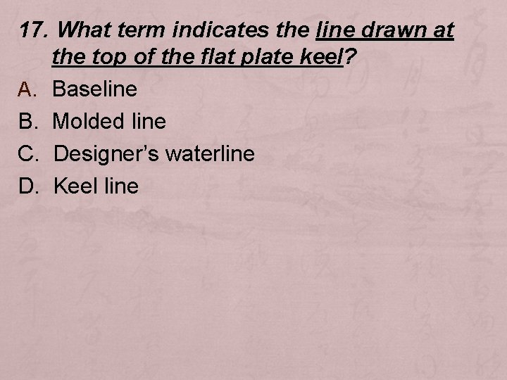 17. What term indicates the line drawn at the top of the flat plate