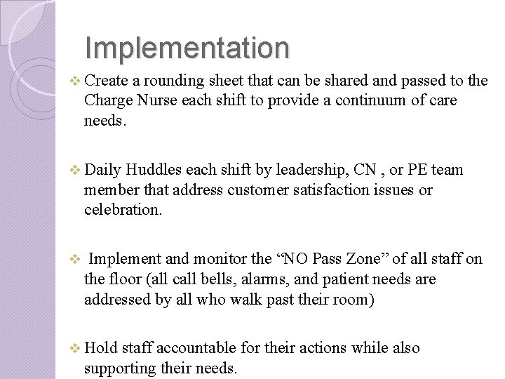 Implementation v Create a rounding sheet that can be shared and passed to the