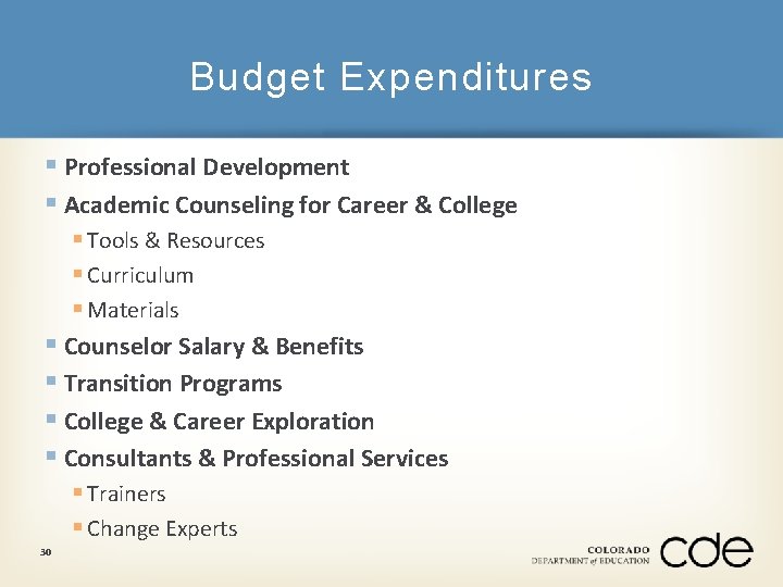 Budget Expenditures § Professional Development § Academic Counseling for Career & College § Tools