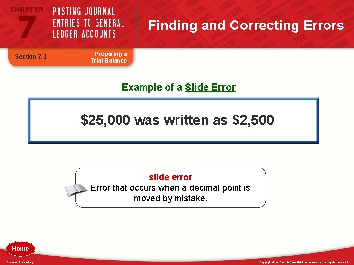 Finding and Correcting Errors Section 7. 3 Preparing a Trial Balance Example of a