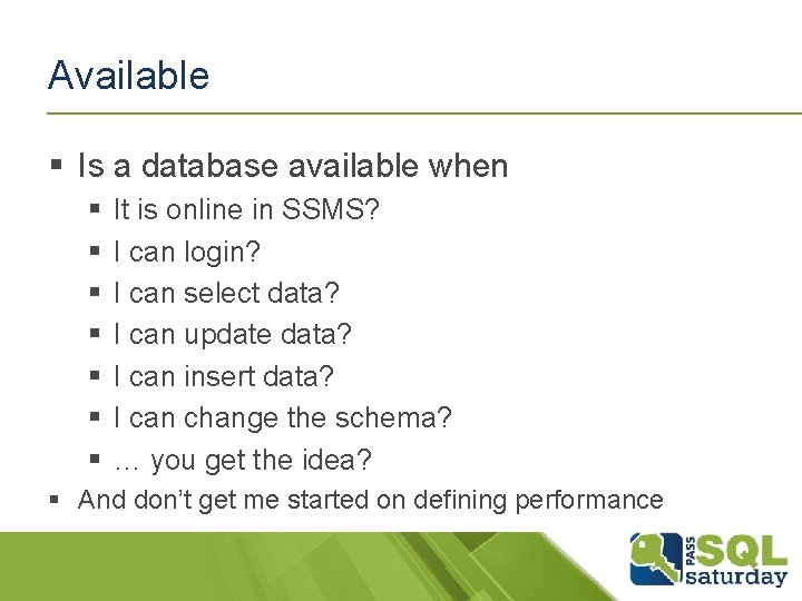 Available § Is a database available when § § § § It is online Available § Is a database available when § § § § It is online
