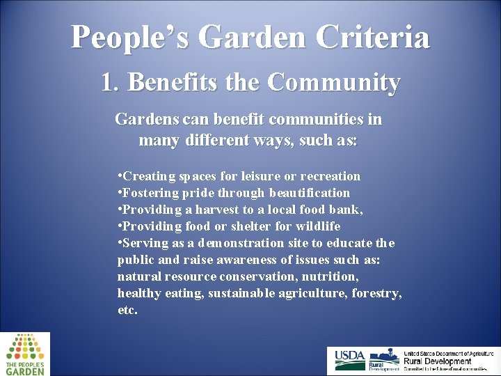 People’s Garden Criteria 1. Benefits the Community Gardens can benefit communities in many different