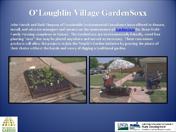 O’Loughlin Village Garden. Soxx John Harsch and Barb Simpson of Sustainable Environmental Consultants have