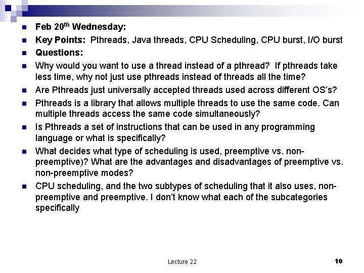 n n n n n Feb 20 th Wednesday: Key Points: Pthreads, Java threads,