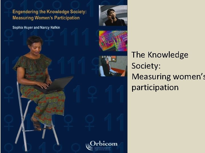 The Knowledge Society: Measuring women’s participation 