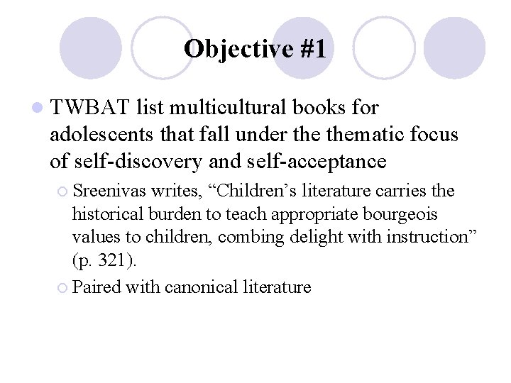 Objective #1 l TWBAT list multicultural books for adolescents that fall under thematic focus Objective #1 l TWBAT list multicultural books for adolescents that fall under thematic focus