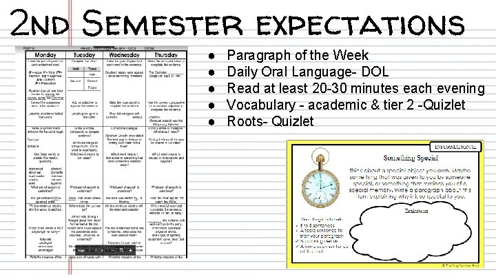 2 nd Semester expectations ● ● ● Paragraph of the Week Daily Oral Language-