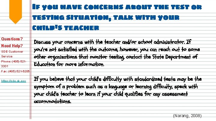 If you have concerns about the test or testing situation, talk with your child's
