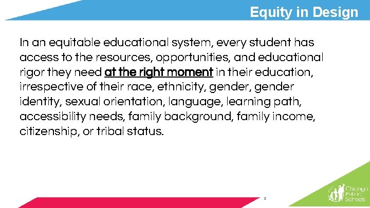 Equity in Design In an equitable educational system, every student has access to the Equity in Design In an equitable educational system, every student has access to the