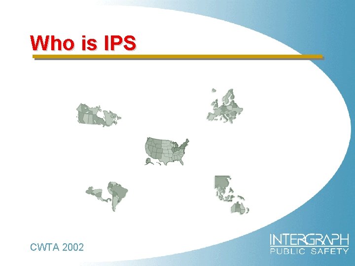 Who is IPS CWTA 2002 