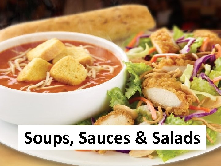 Soups, Sauces & Salads 