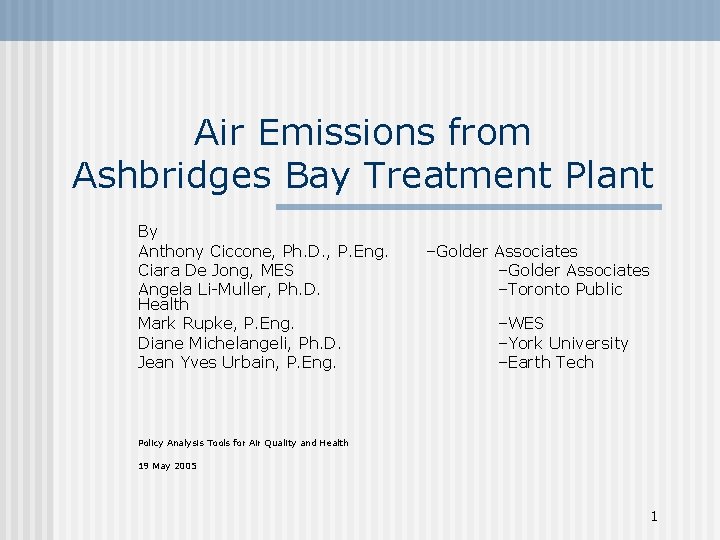 Air Emissions from Ashbridges Bay Treatment Plant By Anthony Ciccone, Ph. D. , P.