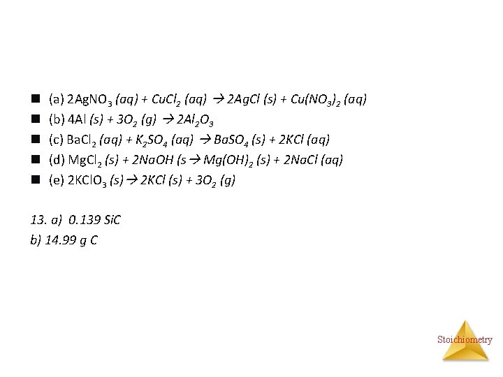 n n n (a) 2 Ag. NO 3 (aq) + Cu. Cl 2 (aq)