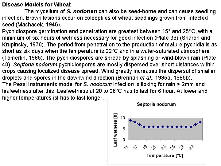 Disease Models for Wheat The mycelium of S. nodorum can also be seed-borne and Disease Models for Wheat The mycelium of S. nodorum can also be seed-borne and