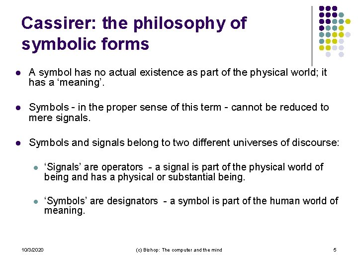 Cassirer: the philosophy of symbolic forms l A symbol has no actual existence as Cassirer: the philosophy of symbolic forms l A symbol has no actual existence as