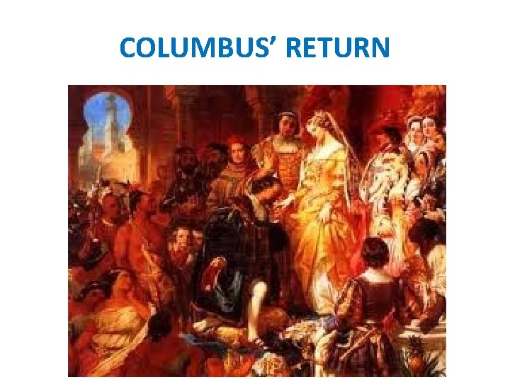 COLUMBUS’ RETURN 