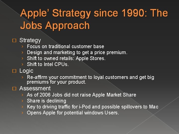 Apple’ Strategy since 1990: The Jobs Approach � Strategy › › � Focus on Apple’ Strategy since 1990: The Jobs Approach � Strategy › › � Focus on