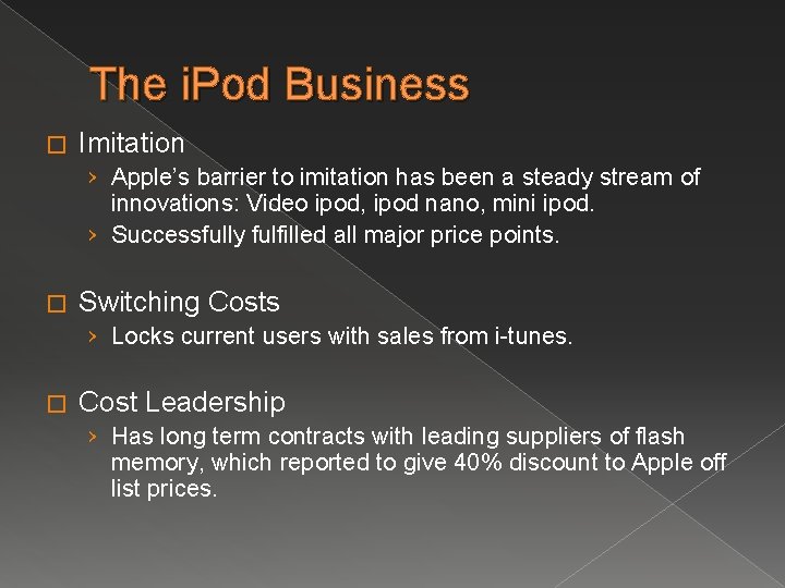 The i. Pod Business � Imitation › Apple’s barrier to imitation has been a The i. Pod Business � Imitation › Apple’s barrier to imitation has been a