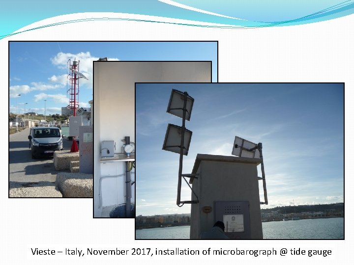 Vieste – Italy, November 2017, installation of microbarograph @ tide gauge 