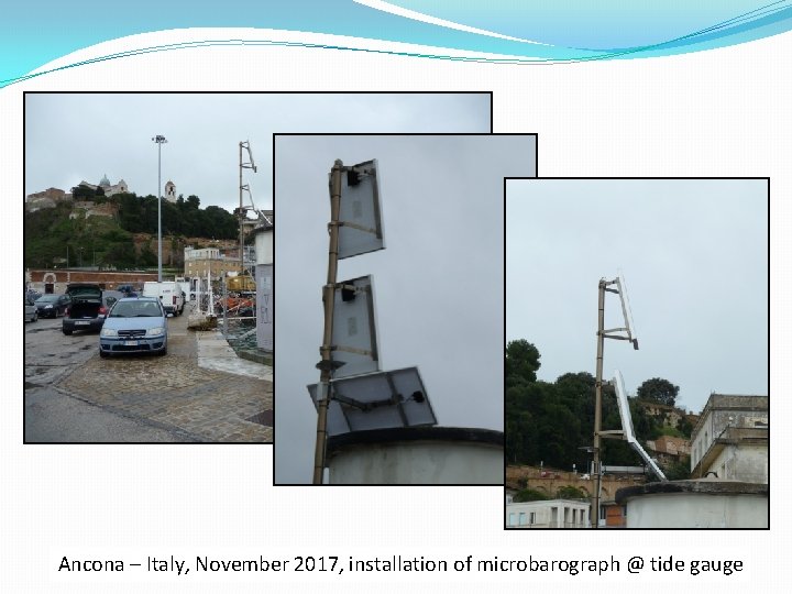 Ancona – Italy, November 2017, installation of microbarograph @ tide gauge 