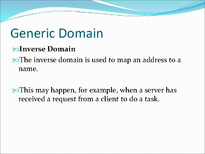 Generic Domain Inverse Domain The inverse domain is used to map an address to Generic Domain Inverse Domain The inverse domain is used to map an address to