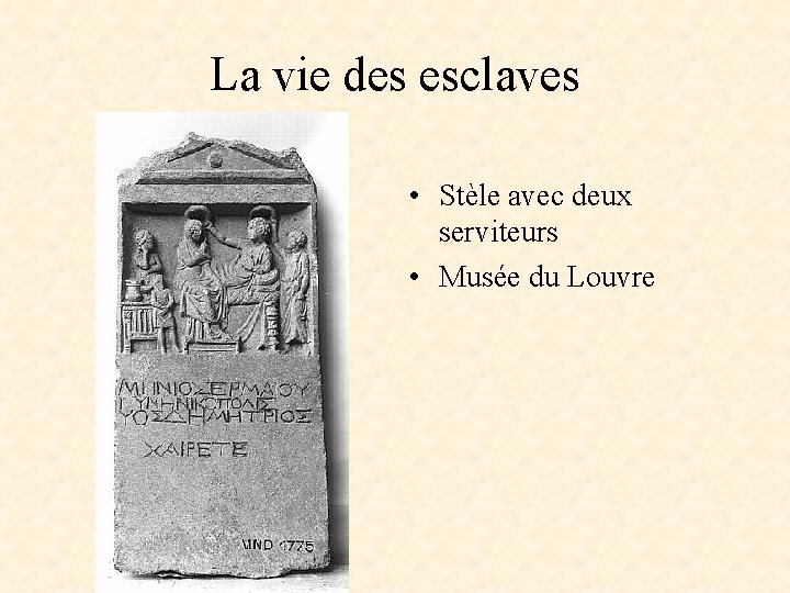 La vie des esclaves • Stèle avec deux serviteurs • Musée du Louvre 