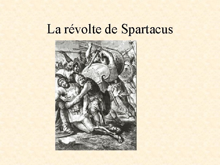 La révolte de Spartacus 