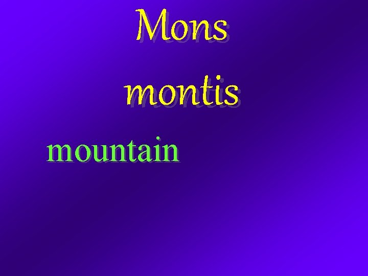Mons montis mountain 