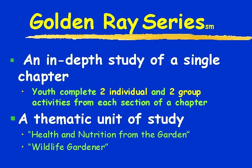 Golden Ray Series § sm An in-depth study of a single chapter • Youth